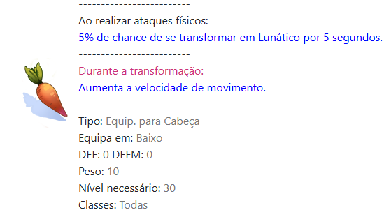 Item de cabeca com chance de transformar em Lunatico.